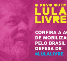 Agenda de mobilizações pelo Brasil em defesa de #LulaLivre