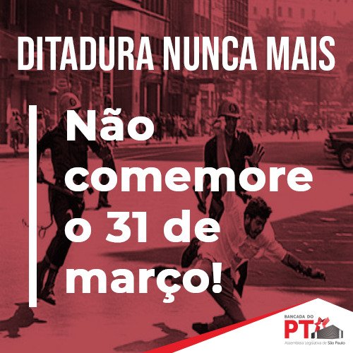 Parlamentares estaduais repudiam atos comemorativos ao golpe militar