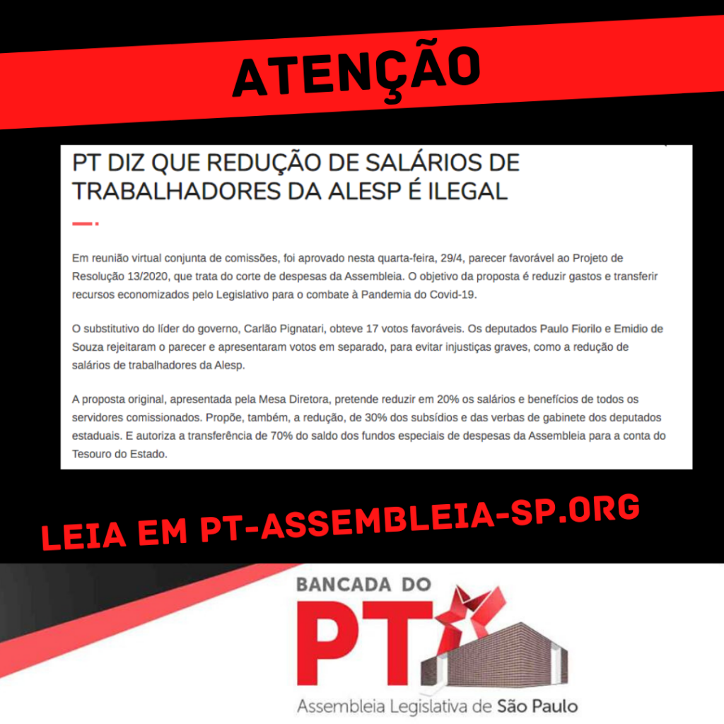 PT DIZ QUE REDUÇÃO DE SALÁRIOS DE TRABALHADORES DA ALESP É ILEGAL