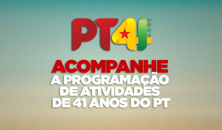 Informativo da Liderança do PT – sexta-feira, 12 de fevereiro