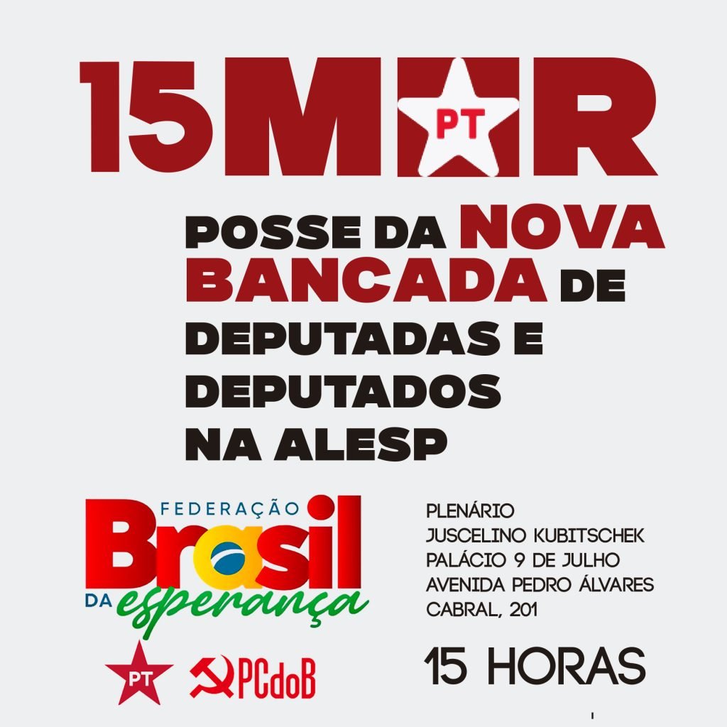 NOVA BANCADA DO PT TOMA POSSE NESTA QUARTA-FEIRA (15/3)