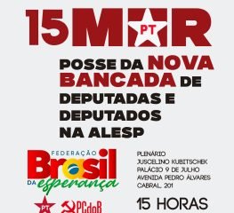 NOVA BANCADA DO PT TOMA POSSE NESTA QUARTA-FEIRA (15/3)
