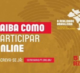 Seminário nacional do PT e FPA: não vai a Brasília, acompanhe pelo Zoom
