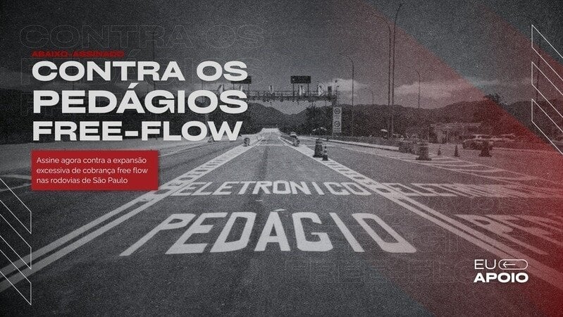 Abaixo-assinado: impedir a instalação de novos pedágios free-flow nas rodovias paulistas sob concessão